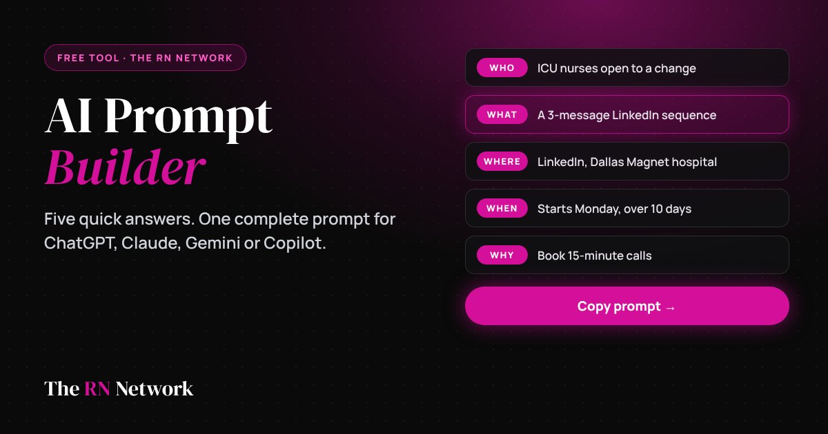 The RN Network AI Prompt Builder: answer who, what, where, when and why to get a complete prompt for any AI tool