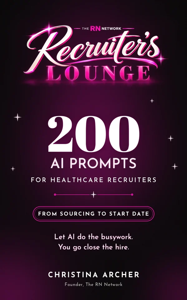 200 AI Prompts for Healthcare Recruiters eBook cover by Christina Archer, The Recruiter's Lounge